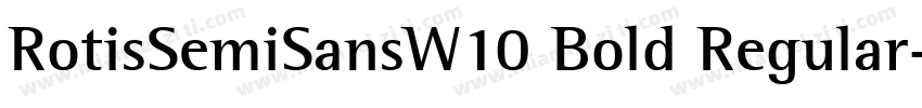 RotisSemiSansW10 Bold Regular字体转换
